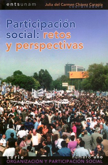 PARTICIPACIÓN SOCIAL RETOS Y PERSPECTIVAS Plaza y Valdés Editores