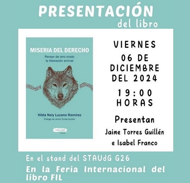 MISERIA DEL DERECHO Pensar de otro modo la liberación animal  Hilda Nely Lucano Ramírez