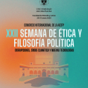 XXII Semana de Ética y Filosofía Política