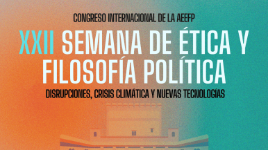 XXII Semana de Ética y Filosofía Política